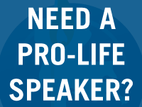 Need a Pro-Life Speaker_